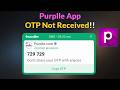 Purplle App Verification Code Not Received - Purplle App OTP Not Received - Android &amp; Ios - 2026
