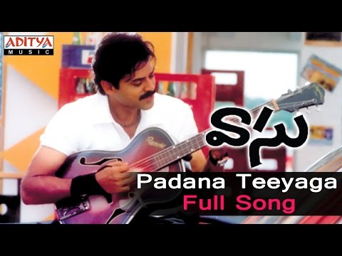 Padana Teeyaga Full Song ll Vaasu Songs ll Venkatesh, Bhoomika