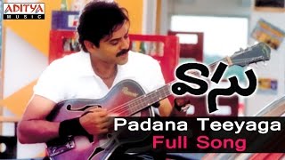 Padana Teeyaga Full Song ll Vaasu Songs ll Venkatesh, Bhoomika chords