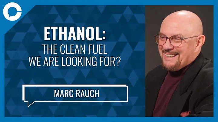 Ethanol: The Clean Fuel We Are Looking For? (w/ Ma...