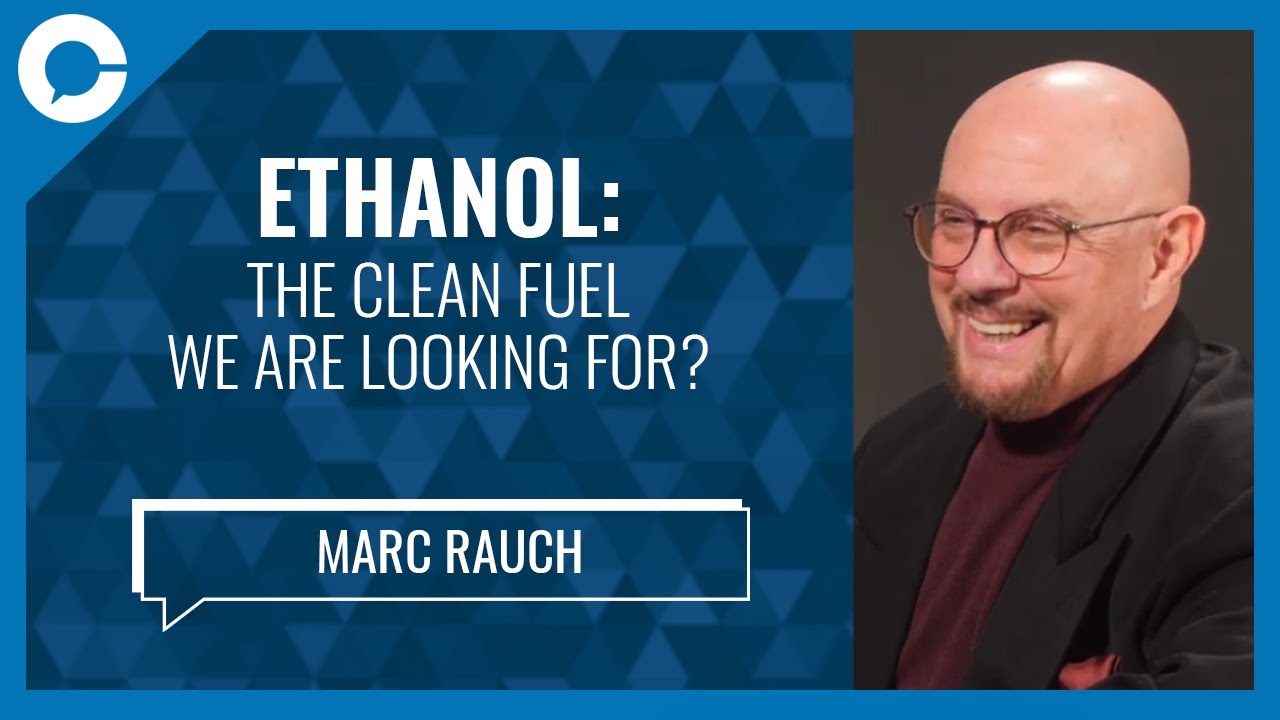 Marc Rauch Ethanol: The Clean Fuel We Are Looking For? (w/ Marc Rauch, The Auto ...