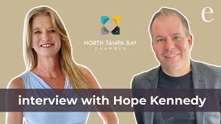 Interview with Hope Kennedy of the North Tampa Bay Chamber of Commerce