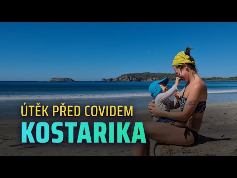 Rodinný útěk před koronavirem (COVID-19) na Kostariku