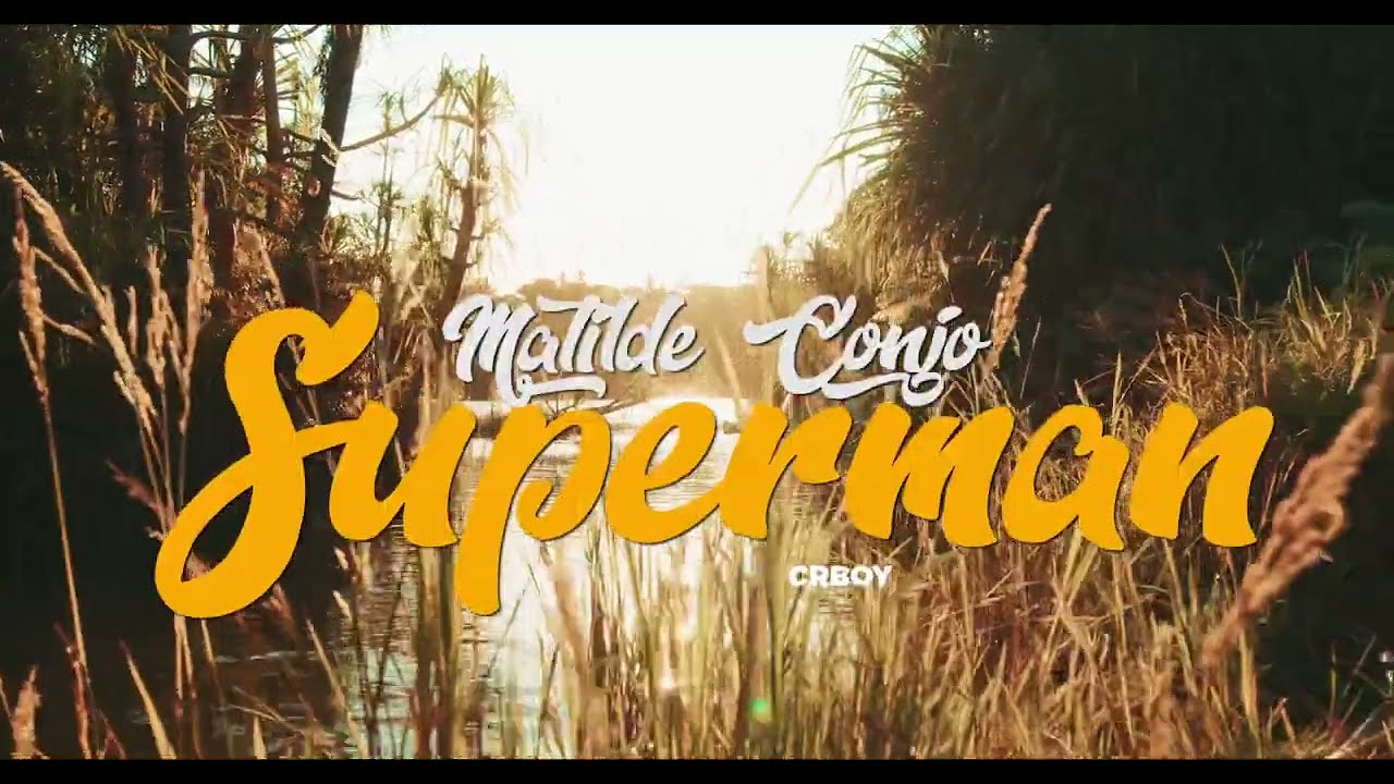 Download Matilde Conjo - Superman ( Video Oficial )