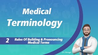 Medical Terminology | 2 | Rules Of Building & Pronouncing Medical Terms screenshot 3