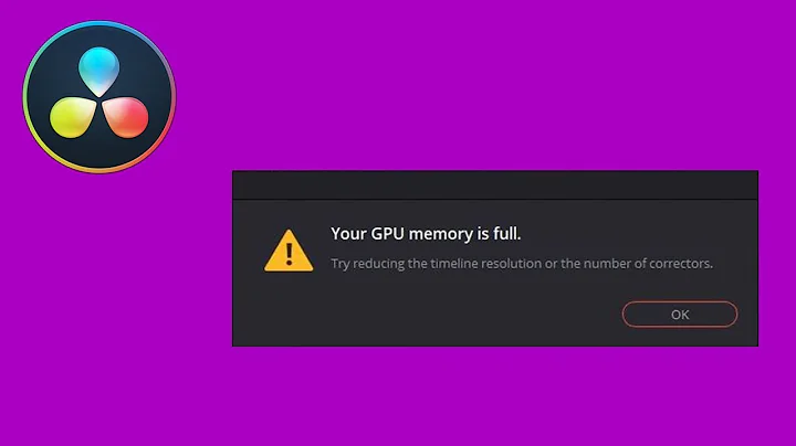 GPU memory is Full DaVinci Resolve 16