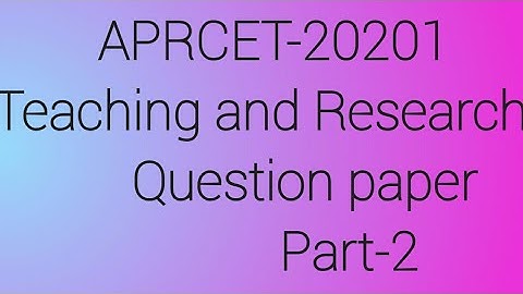 APRCET-2021 question paper for teaching and research, part-2