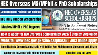 HEC Overseas Scholarships 2021 | For Master/MPhil & PhD | Scholarships for Pakistani Students