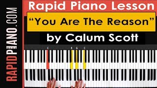 How To Play You Are The Reason by Calum Scott - Piano Tutorial & Lesson - (Part 1)
