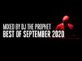 Best of September 2020 | Mixed by DJ The Prophet (Official Audio Mix)