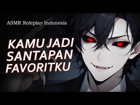 [ASMR] Roleplay Indonesia KAMU JADI SANTAPAN FAVORIT VAMPIRE || Revan Valentine