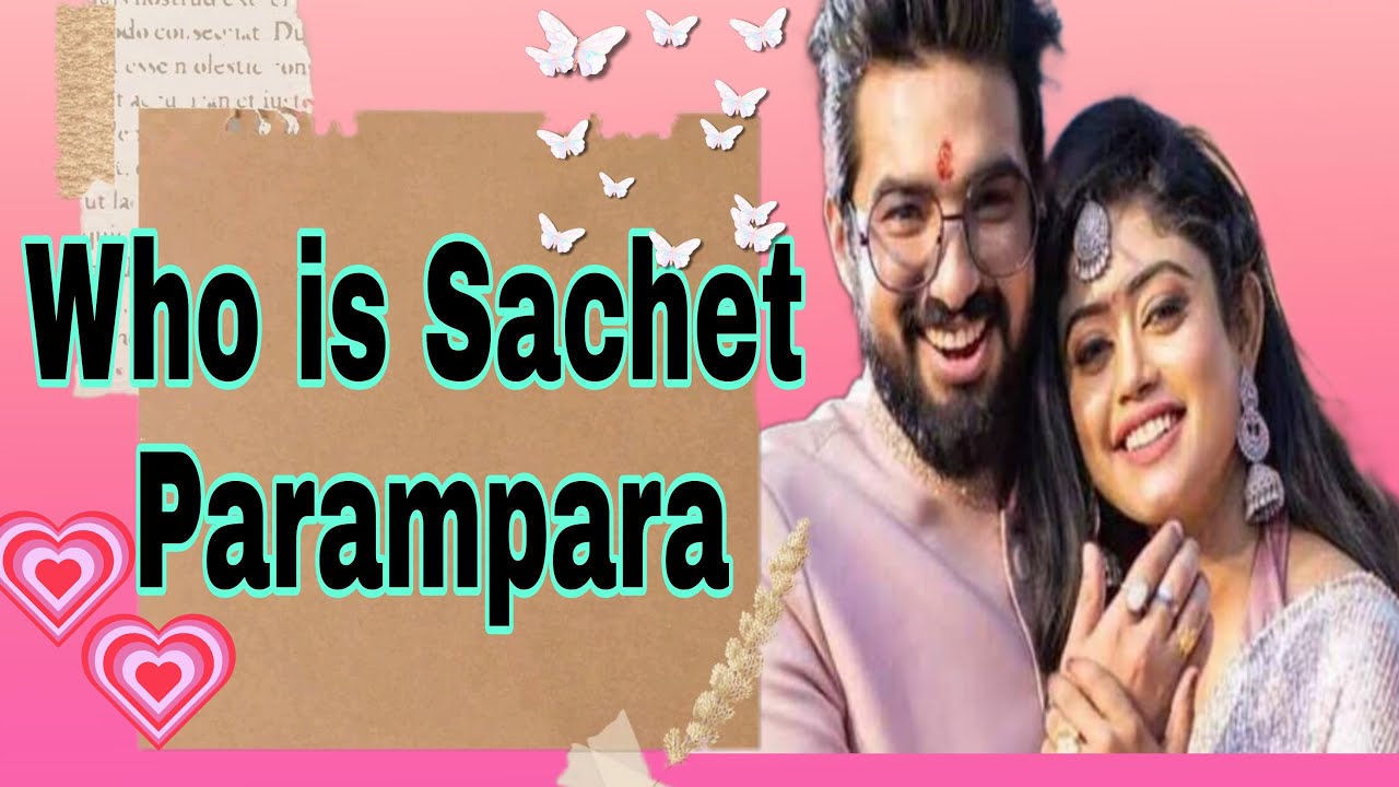 Who is Sachet Parampara? Viral couple,+viral songs+ videos*short*S2