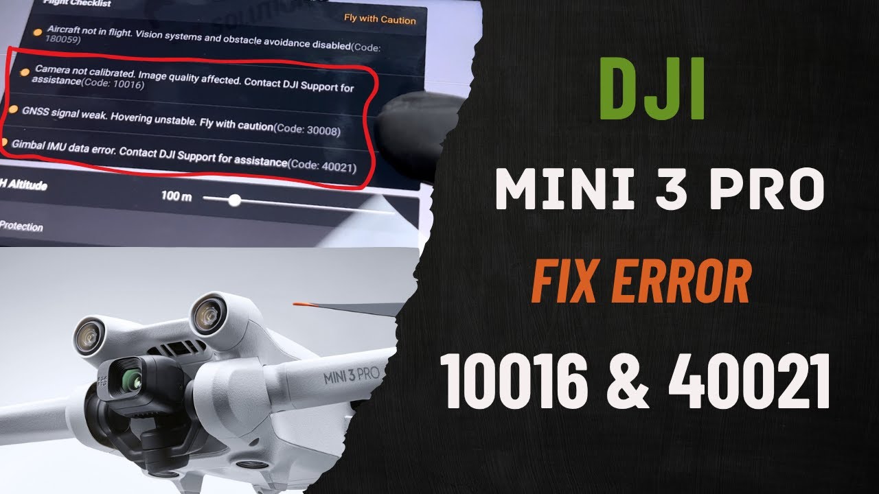 FIX  Error 10016 10017 and 40021 for Mini 3 Pro