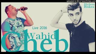 Download Cheb Wahid 2016 Livezahri Mtalabni زهري متالبني Video MP3 Cheb Wahid 2016 Livezahri Mtalabni زهري متالبني