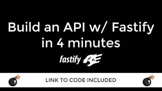 How to build a Fastify API in 4 minutes ; )