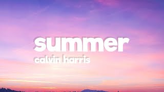 Summer - Calvin Harris (Lyrics)