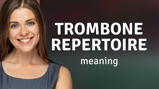 Exploring the World of Trombone Repertoire