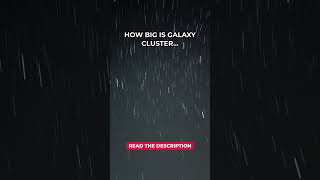 Galaxy Cluster Contains 1000 Galaxies #Shorts