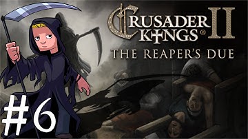 Crusader Kings 2 | The Reapers Due | Part 6 | Heretic