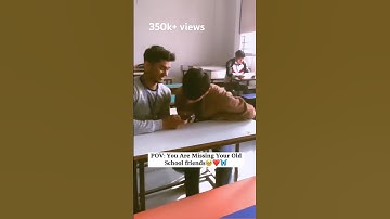 POV: You are missing old school friends #schoollife #school #oldfriends #trendingshorts