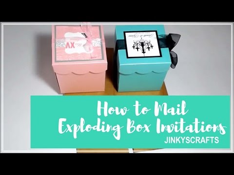 HOW TO MAIL EXPLODING BOX INVITATIONS
