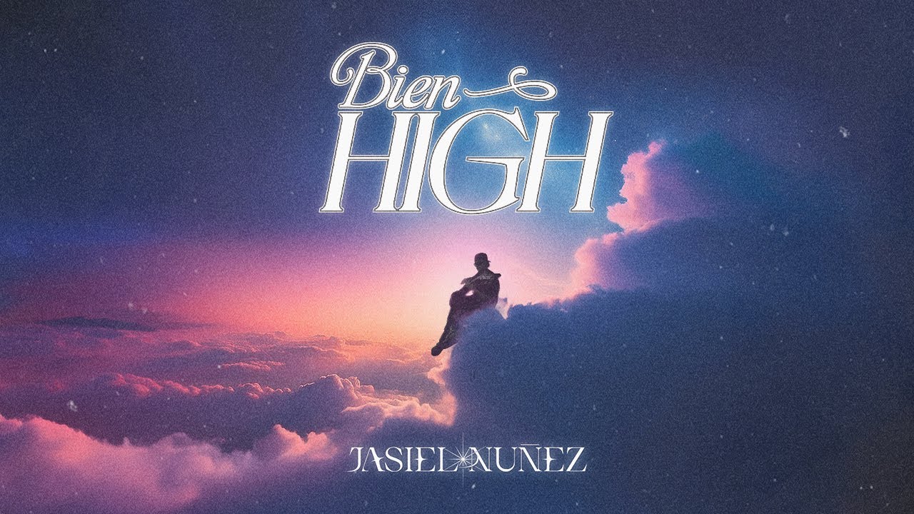 Bien High (Video Oficial) - Jasiel Nuñez