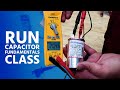 Run Capacitor Fundamentals Class