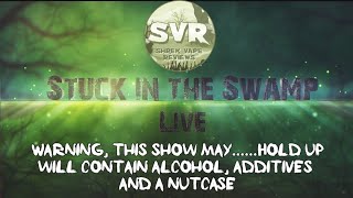 The Last Stuck in the Swamp.........................................................On Streamyard