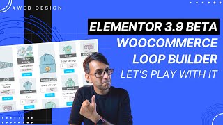 WooCommerce Loop Builder Grid Elementor 3.9 BETA - Let's play some more - Wordpress Tutorial