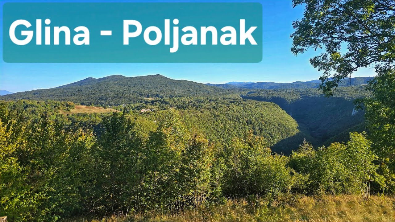 Glina - POLJANAK via Vrginmost - Vojnić - SLUNJ - Grabovac, Croatia - September 2025
