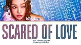 min jiwoon 민지운 'scared of love' Lyrics (민지운 "Scared of Love" 가사) [Color Coded Lyrics]