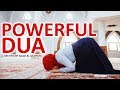 Powerful dua to ask allah for help  protection   prayer that will shake the heavens 