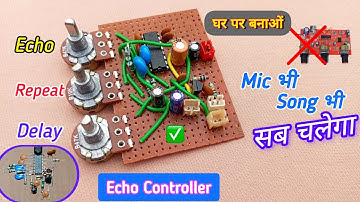 How To Make Echo Sound Effect Machine At Home || Echo sound Mic  || PT2399 echo circuit 🎤