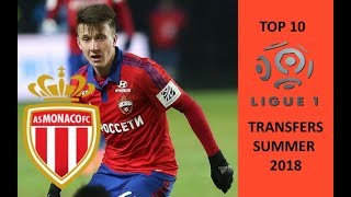 Top 10 Ligue 1 Transfers summer 2018