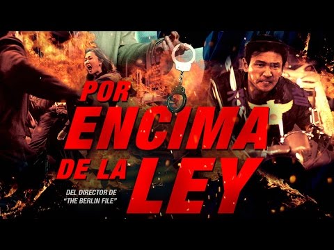 POR ENCIMA DE LA LEY de Ryo Seung-wan (Trailer español)