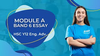How to Write a Band 6 Module A Essay | HSC Year 12 English Advanced