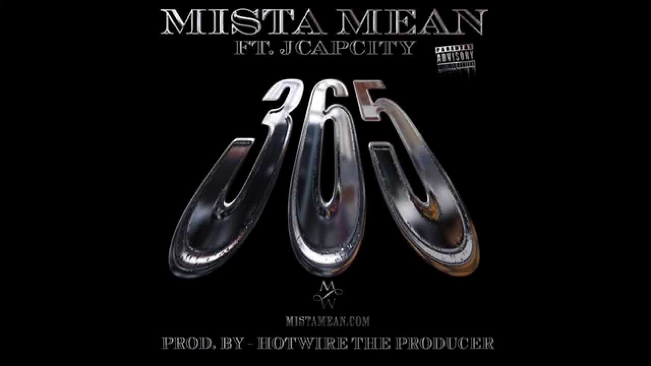 Mista Mean ft JCapcity- 365 [Promo]
