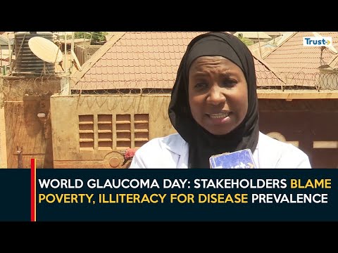 World Glaucoma Day: Stakeholders Blame Poverty, Illiteracy For Disease Prevalence In North