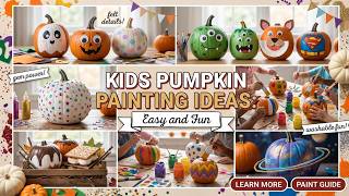 Fun! 🎨 Kids Pumpkin Painting Ideas 2026 with Bright Colors and Washable Paint Designs Ready Today
