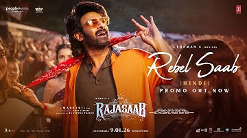 Rebel Saab Promo (Hindi) - The Raja Saab | Prabhas | Maruthi  | Thaman S | Vishwa Prasad | Jan 9