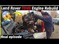 Land Rover - complete engine rebuild - final episode - Discovery 3 / LR3  Lion TDV6