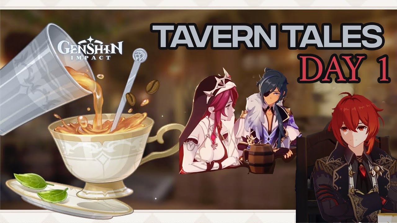 Tavern Tales Day 1 || Kaeya & Rosaria || Diluc || Genshin Impact 2.5