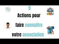 5 actions simples pour faire connatre votre association