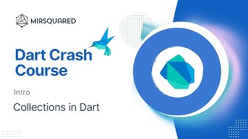 Collections in Dart - Learn About Lists, Maps, Sets