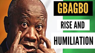 LAURENT GBAGBO: Rise and Fall of a Man who Refused to Leave Power