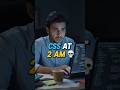 CSS At 2 AM Be Like 💀😂 | Every Frontend Developer at 2 AM 💀 #coding