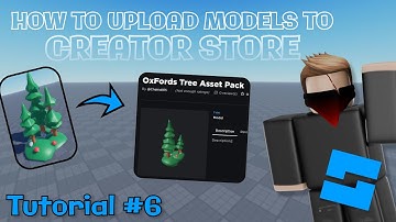 How to upload your MODELS to the CREATOR STORE | Tutorial #6 | Roblox Studio