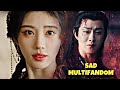 Sad Multifandom FMV 2023 2025 C Dramas 
