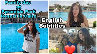 A Family Day at Pyramids Park Hotel - قضيت يوم كامل مع عائلتى فى فندق بيراميدز بارك