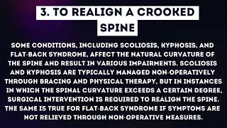 Why would a patient ever need spinal surgery?
